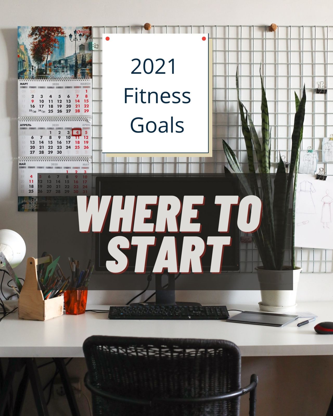 Fitness goals 2021, where to&nbsp;start